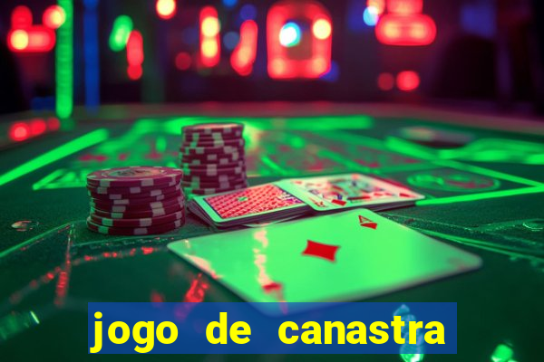 jogo de canastra valendo dinheiro